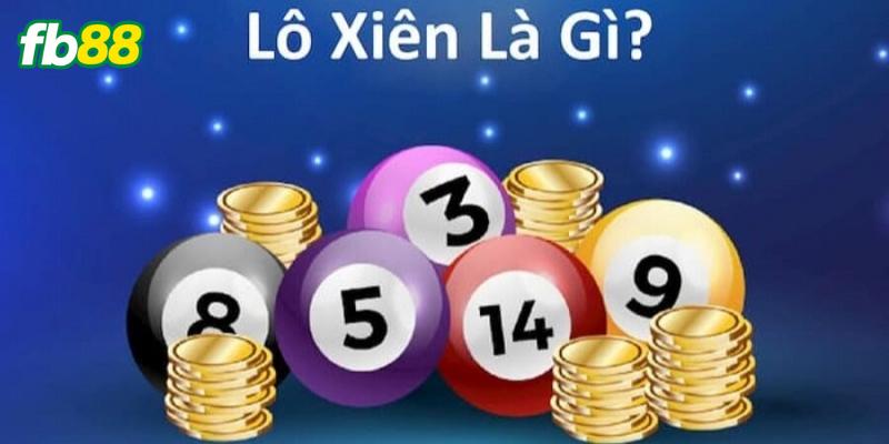 Tất tần tật về lô xiên