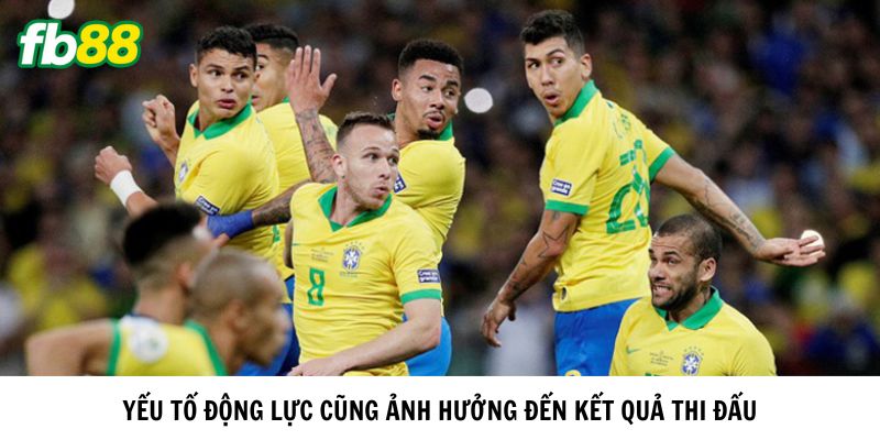 Yếu tố động lực cũng ảnh hưởng đến kết quả thi đấu