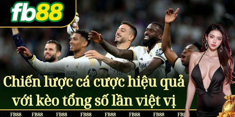 Chiến lược cá cược hiệu quả với kèo tổng số lần việt vị