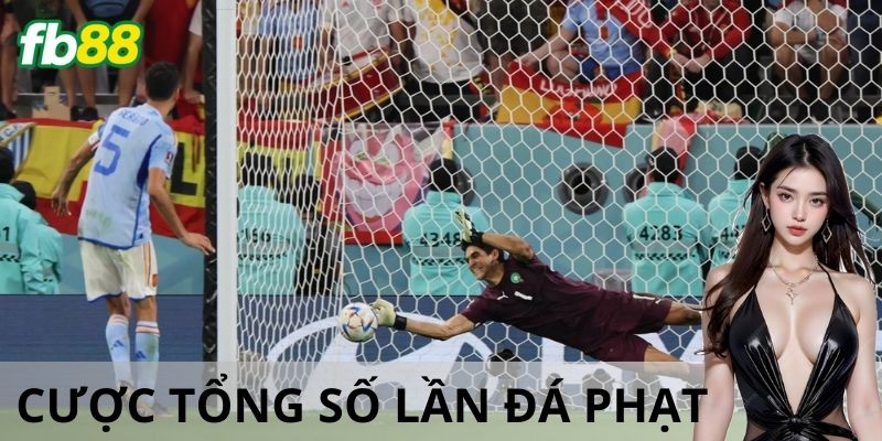 Các hình thức cược tổng số lần đá phạt phổ biến