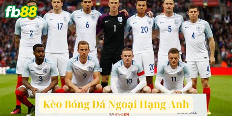 Chiến Lược Cược Hiệu Quả Khi Chơi Kèo Bóng Đá Ngoại Hạng Anh