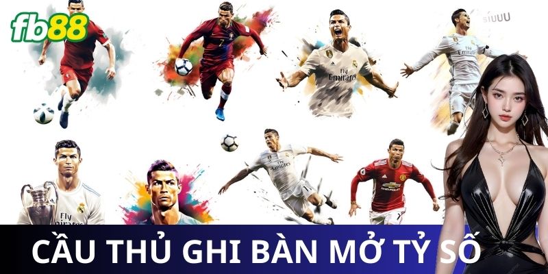 Các bước đặt cược kèo cầu thủ ghi bàn mở tỷ số
