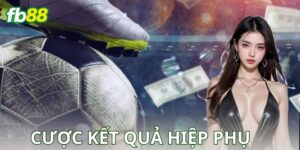 Cược Kết Quả Hiệp Phụ: Chiến Thuật Cược Hiệu Quả
