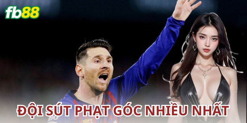 Kinh nghiệm chơi kèo đội bóng sút phạt góc nhiều nhất hiệu quả