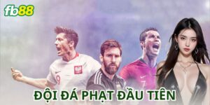 Cược Đội Được Thực Hiện Đá Phạt Đầu Tiên - Mẹo Cược Hiệu Quả