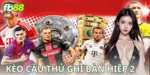 Kèo Cầu Thủ Ghi Bàn Trong Hiệp 2: Chiến Lược Đặt Cược
