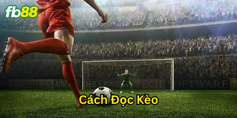 Cách Đọc Kèo là gì?